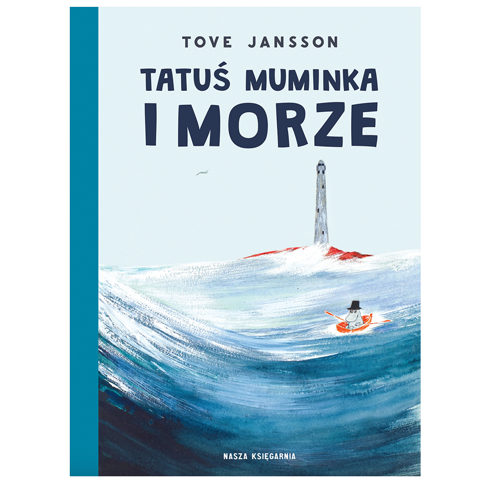 Książka Tatuś Muminka i morze Nasza Księgarnia