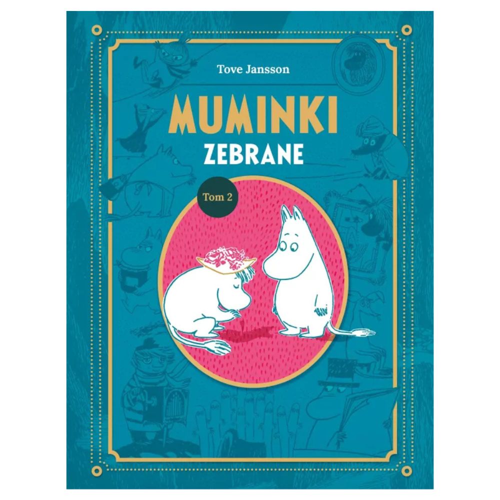 Książka Muminki Zebrane Tom 2 wydanie jubileuszowe Nasza Księgarnia
