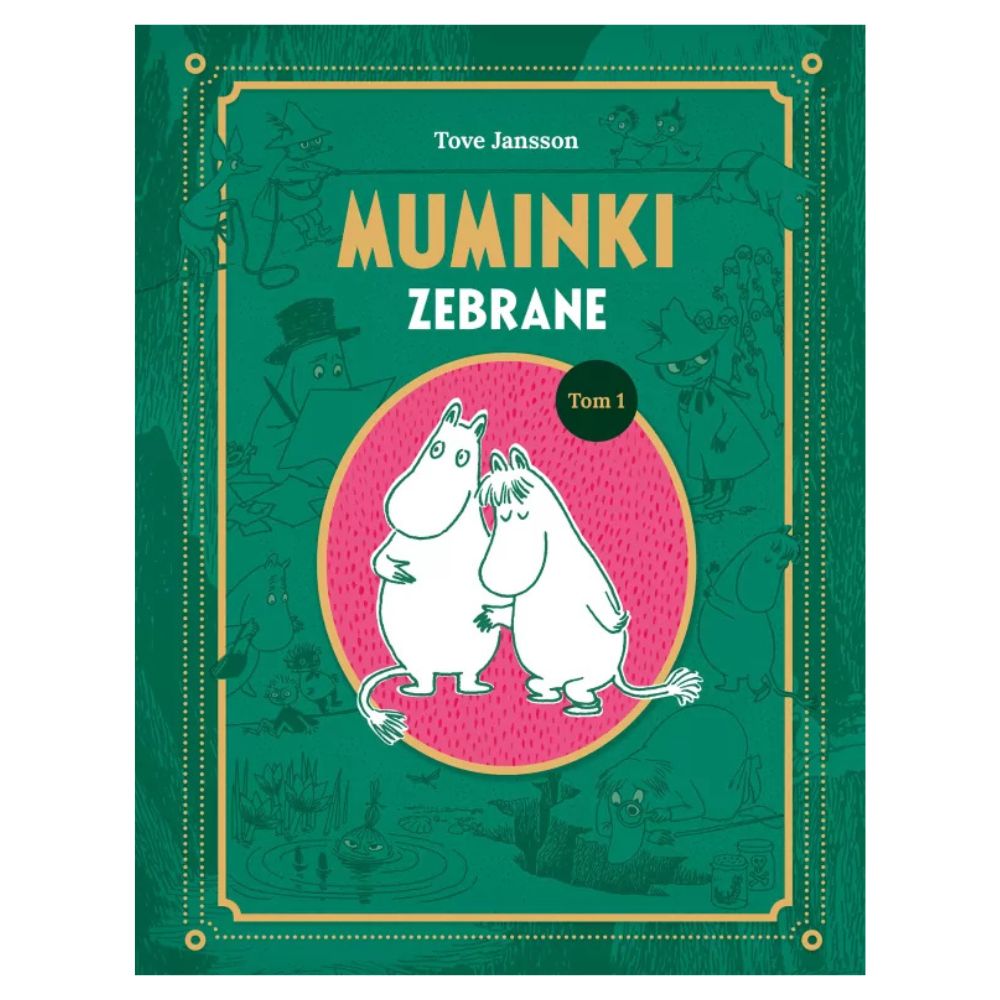 Książka Muminki Zebrane Tom 1 wydanie jubileuszowe Nasza Księgarnia